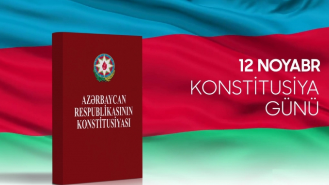 12 noyabr – Azərbaycan Respublikasının Konstitusiya Günüdür 